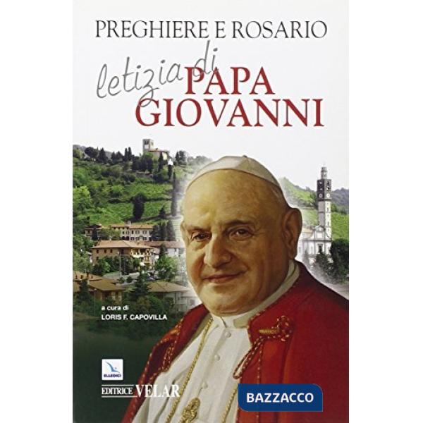 Preghiere e rosario letizia di papa Giovanni