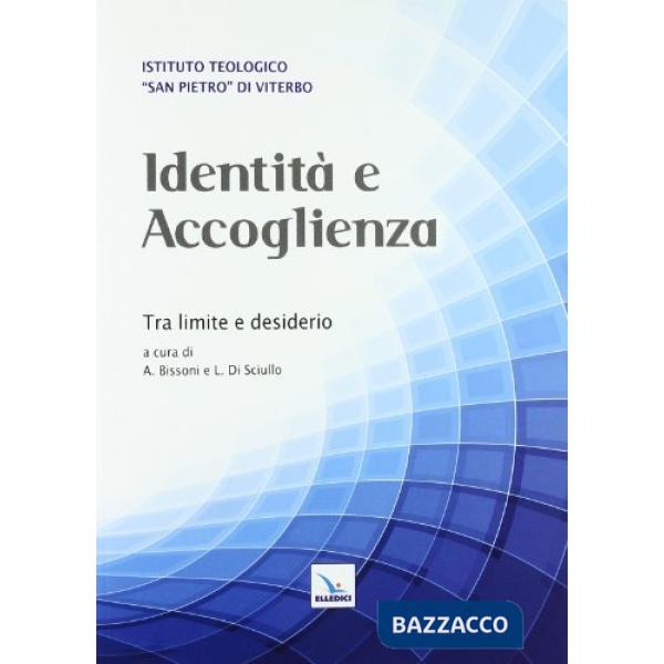 Identità e accoglienza. Tra limite e desiderio