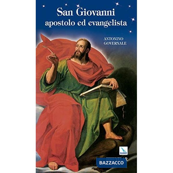 San Giovanni apostolo ed evangelista. L'esploratore del mistero