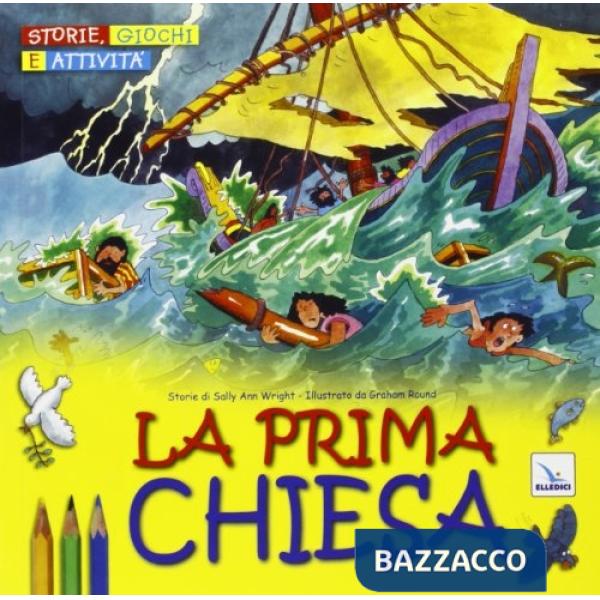 Prima Chiesa. Storie, giochi e attività (La)