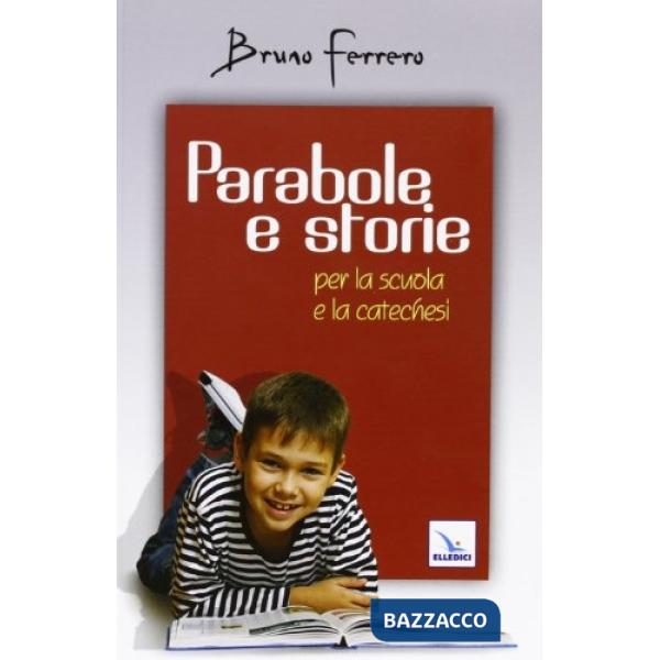 Parabole e storie. Per la scuola e la catechesi