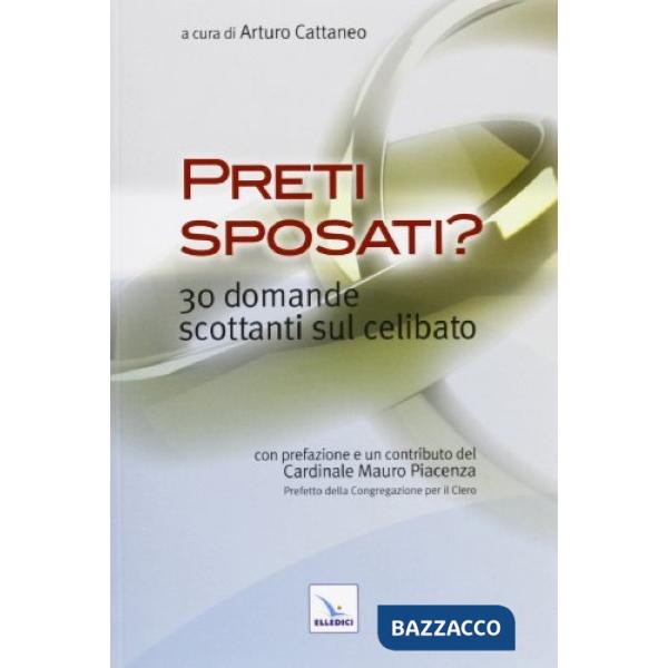 Preti sposati? 30 domande scottanti sul celibato