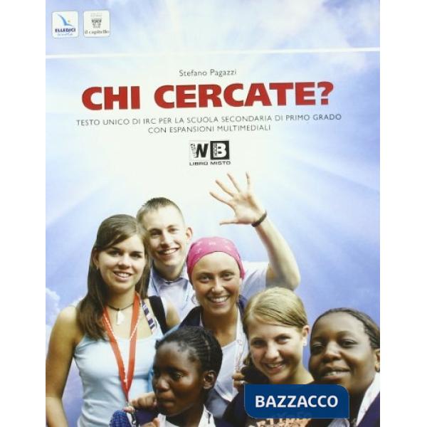 CHI CERCATE? TESTO + BIBBIA + DIGITALE