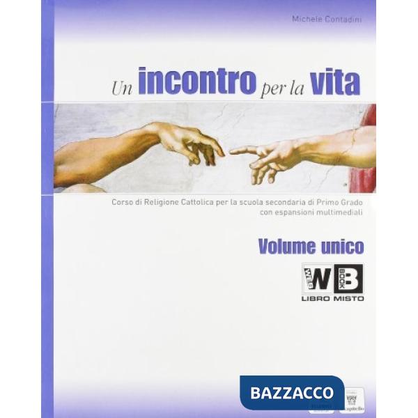 INCONTRO PER LA VITA. CORSO DI RELIGIONE CATTOLICA. VOL. 1-2-3. CON LA