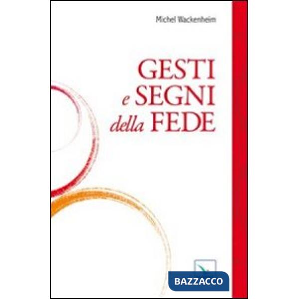 Gesti e segni della fede