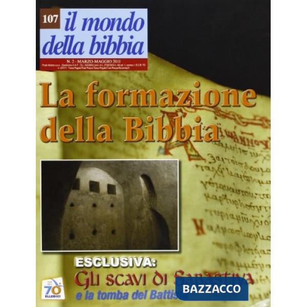 Mondo della Bibbia (2011) (Il). Vol. 2: La formazione della Bibbia