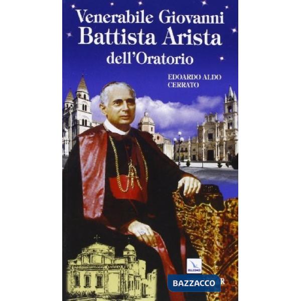 Venerabile Giovanni Battista Arista dell'Oratorio