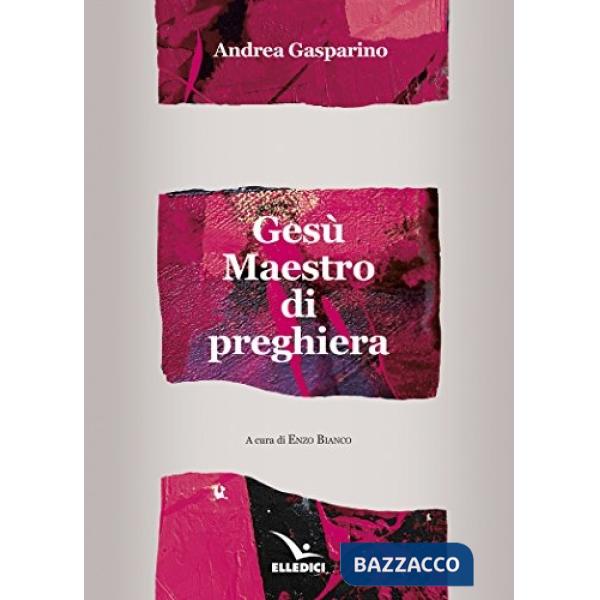 Gesù maestro di preghiera