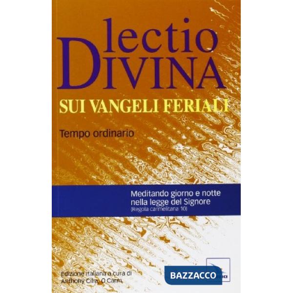 Lectio divina sui Vangeli feriali. Tempo ordinario
