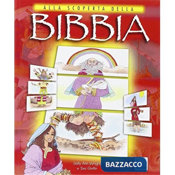 Alla scoperta della Bibbia. Ediz. illustrata