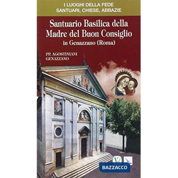 Santuario basilica della Madre del Buon consiglio in Genazzano (Roma)