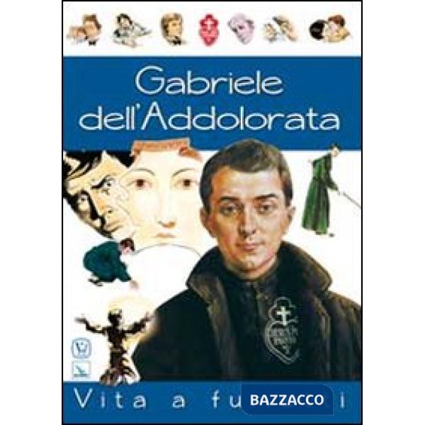 Gabriele dell'Addolorata. Vita a fumetti