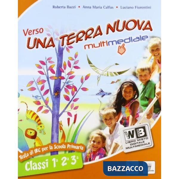 VERSO UNA TERRA NUOVA. VOL. 1-2-3. CON ESPANSIONE ONLINE. PER LA SCUOL