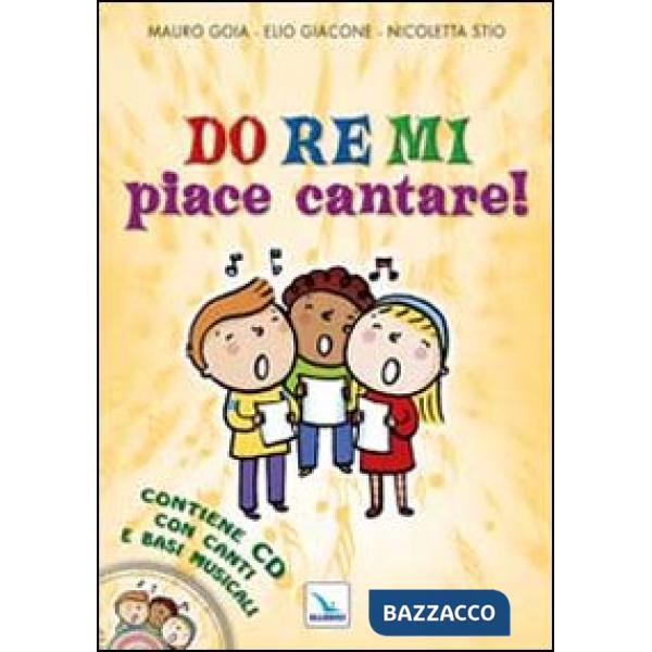 Do Re Mi piace cantare! Con CD Audio