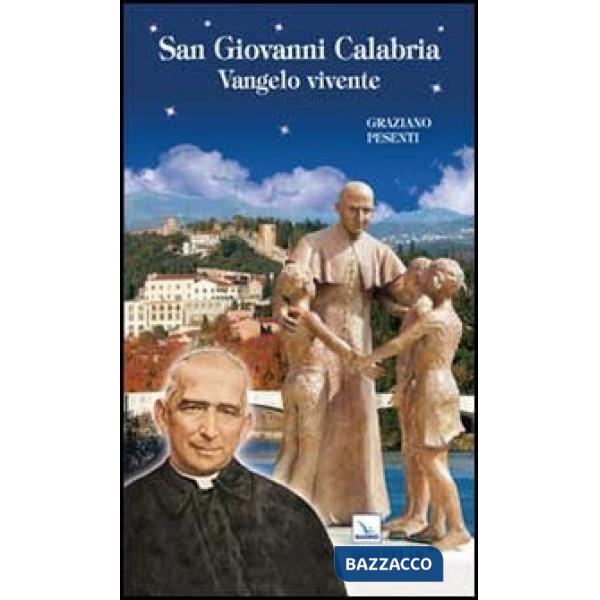 San Giovanni Calabria. Vangelo vivente