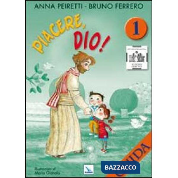 Piacere, Dio! Guida. Vol. 1