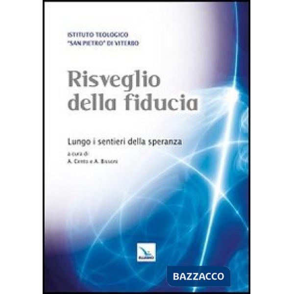 Risveglio della fiducia. Lungo i sentieri della speranza
