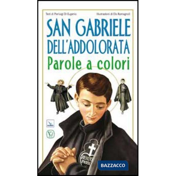 San Gabriele dell'Addolorata. Parole a colori