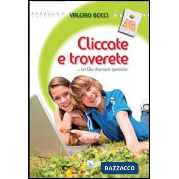 Cliccate e troverete... un Dio davvero speciale