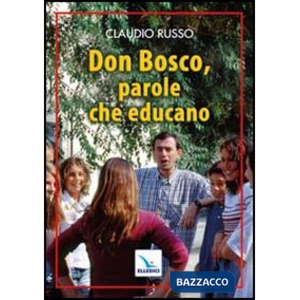 Don Bosco, parole che educano