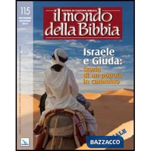 Mondo della Bibbia (2012) (Il). Vol. 5: Israele e Giuda: storia di un popolo in cammino