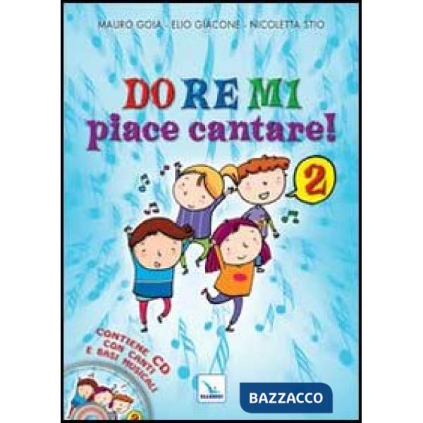 Do Re Mi piace cantare! Ediz. illustrata. Con CD Audio. Vol. 2