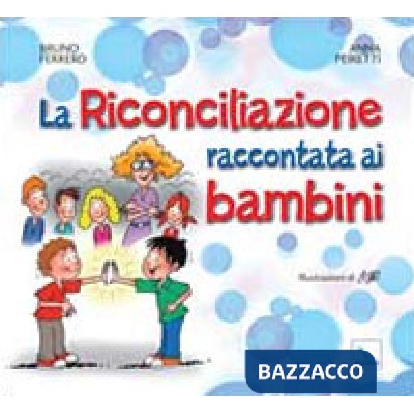 Riconciliazione raccontata ai bambini (La)