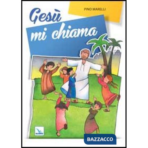 Gesù mi chiama. Testo