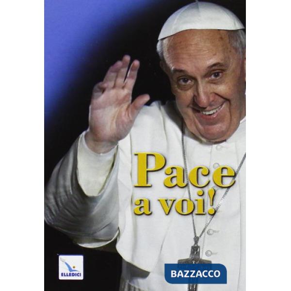 Pace a voi!