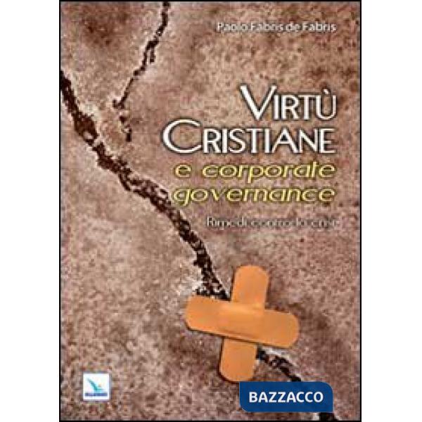 Virtù cristiane e corporate governance. Rimedi contro la crisi