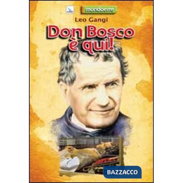 Don Bosco è qui!