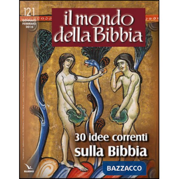 Mondo della Bibbia (2014) (Il). Vol. 1