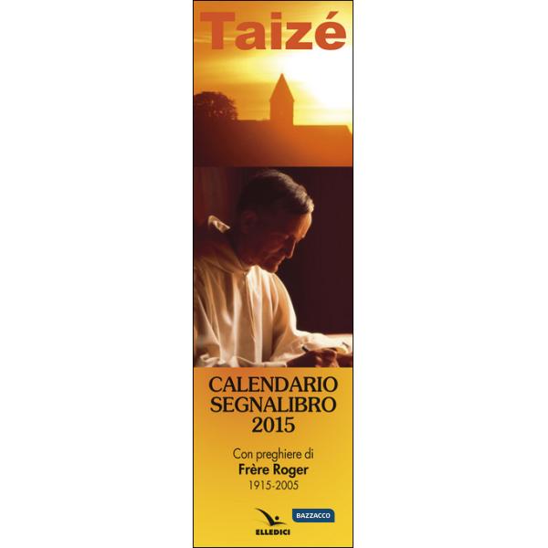 Taizé. Calendario segnalibro 2015