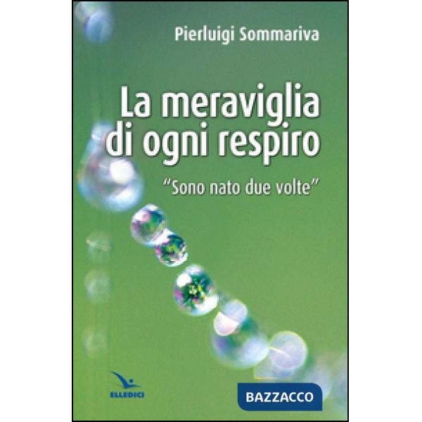 Meraviglia di ogni respiro (La)