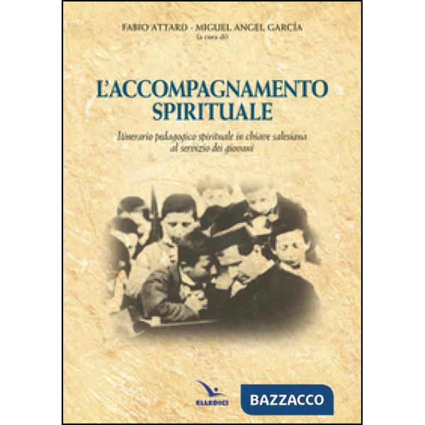Accompagnamento spirituale. Itinerario pedagogico spirituale in chiave salesiana al servizio dei giovani