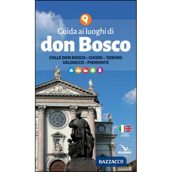 Guida ai luoghi di don Bosco