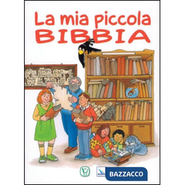 Mia piccola Bibbia (La)