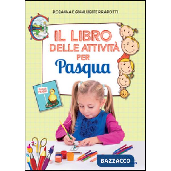 Libro delle attività per Pasqua. Ediz. illustrata (Il)