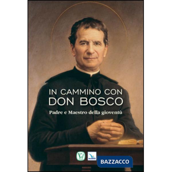 In cammino con don Bosco
