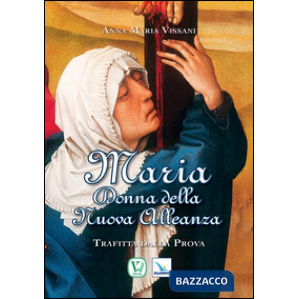 Maria donna della nuova alleanza
