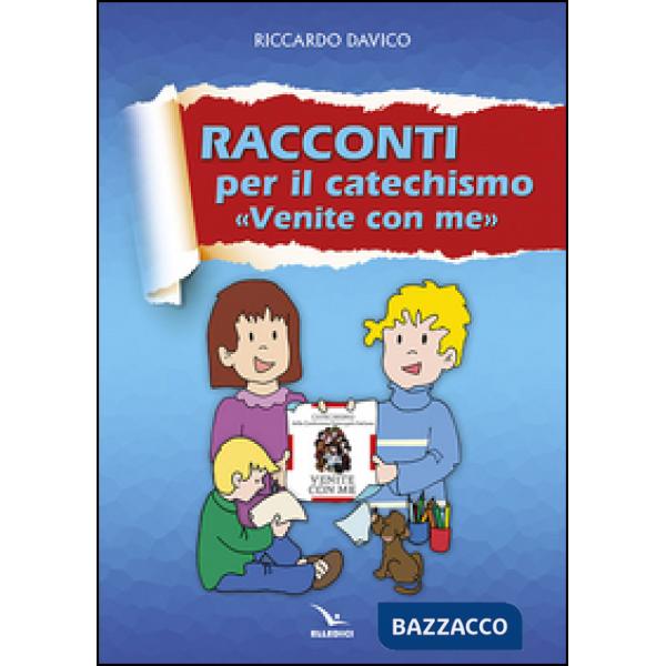 Racconti per catechismo «venite con me»