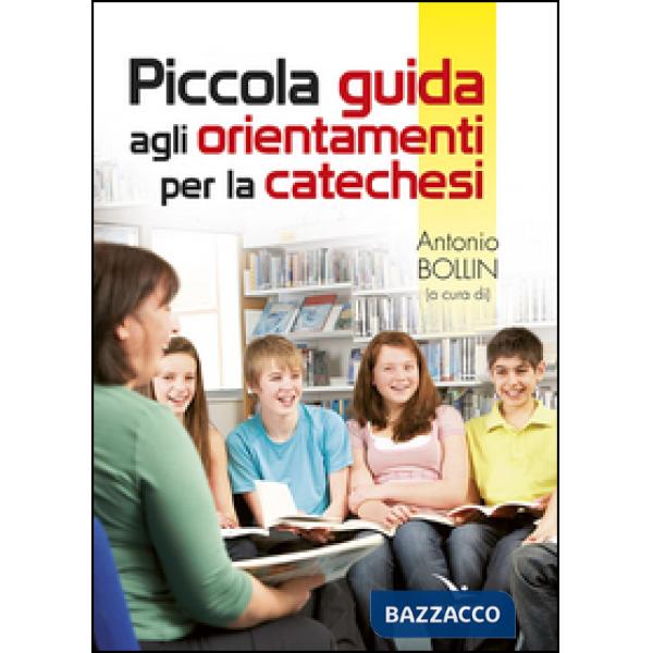 Piccola guida. Orientamenti della catechesi