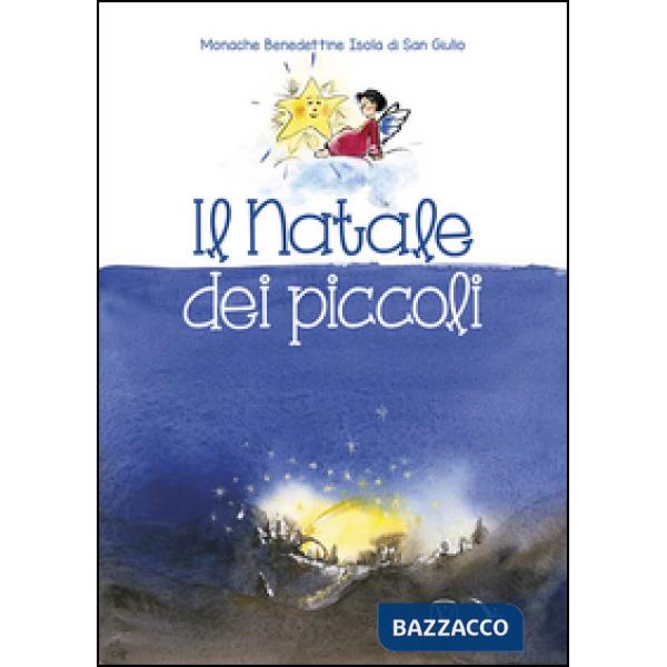 Natale dei piccoli. Ediz. illustrata (Il)