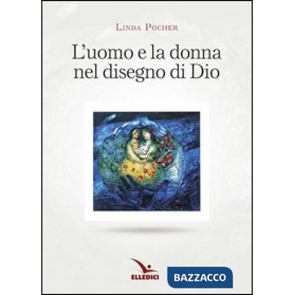 Uomo e donna nel disegno di Dio