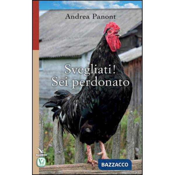 Svegliati! Sei perdonato