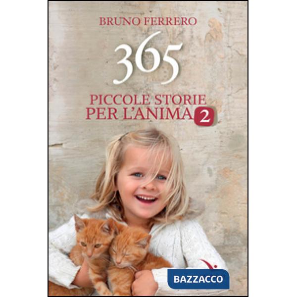 365 piccole storie per l'anima. Vol. 2