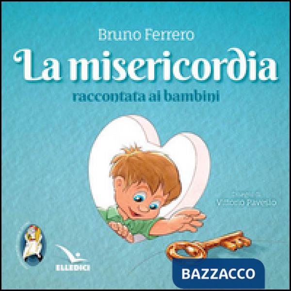 Misericordia raccontata ai bambini (La)