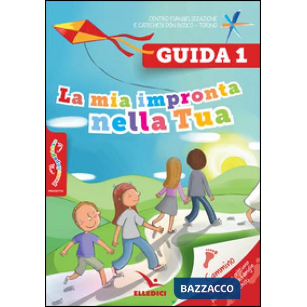 Passodopopasso. Guida. Vol. 1: La mia impronta nella tua