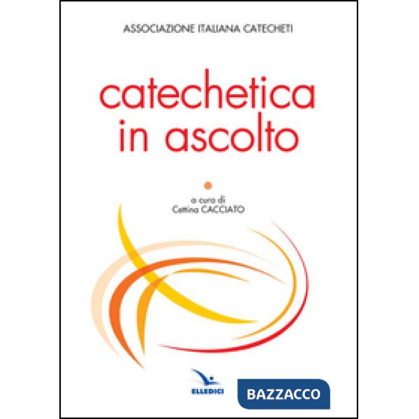Catechetica in ascolto