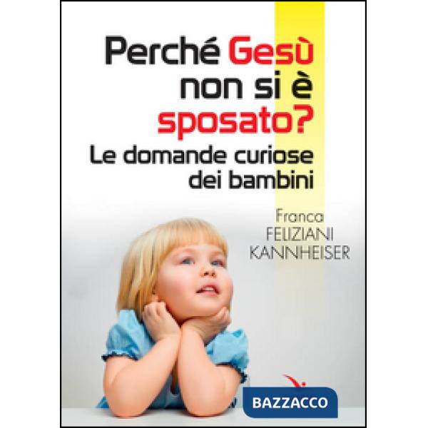 Perché Gesù non si è sposato?